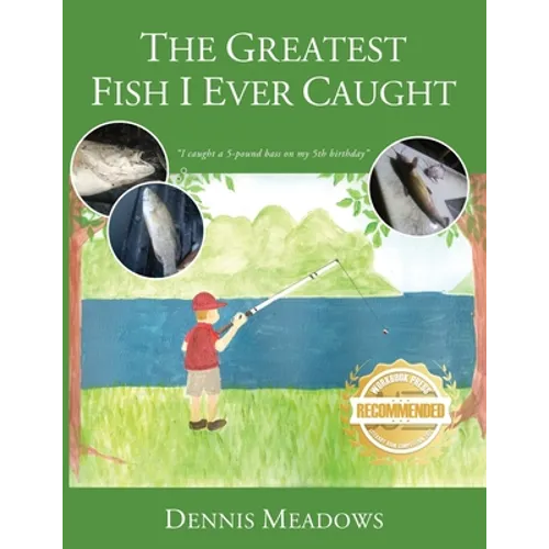 The Greatest Fish I Ever Caught - Paperback