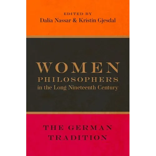 Women Philosophers in the Long Nineteenth Century: The German Tradition - Paperback