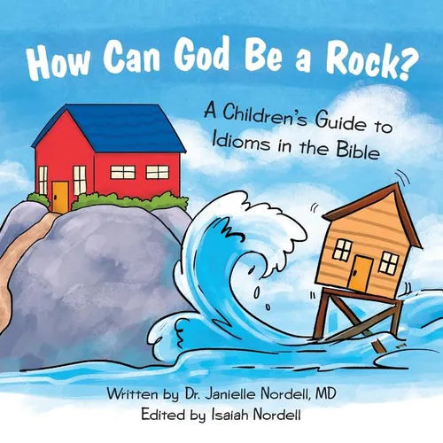How Can God Be a Rock?: A Children's Guide to Idioms in the Bible - Paperback