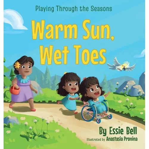Playing Through the Seasons: Warm Sun, Wet Toes - Hardcover