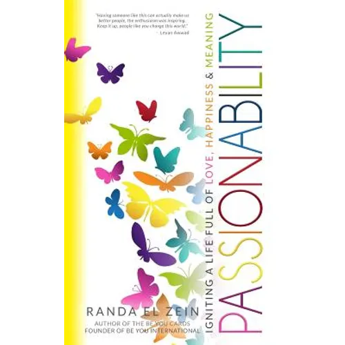 Passionability: Igniting a Life Full of Love, Happiness, and Meaning - Paperback