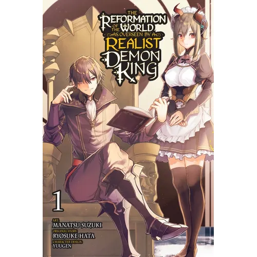 The Reformation of the World as Overseen by a Realist Demon King, Vol. 1 (Manga) - Paperback