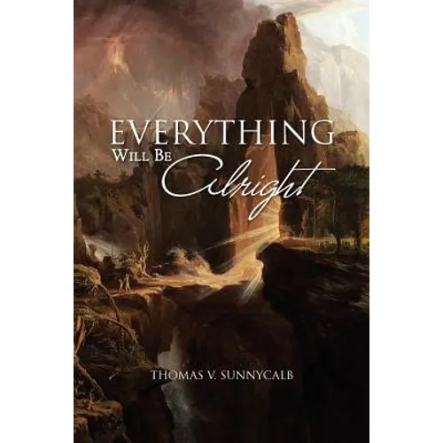 Everything Will Be Alright - Paperback