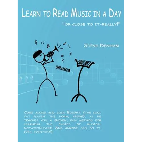 Learn to Read Music in a Day "or close to it-really!" - Paperback
