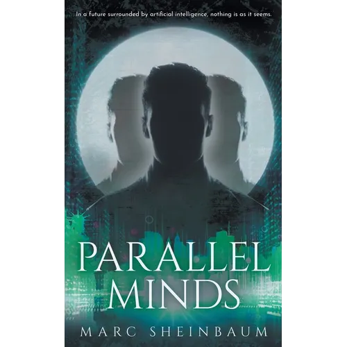 Parallel Minds: A Technothriller Series - Paperback