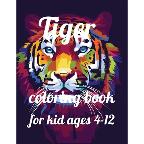 Tiger coloring book for kid ages 4-12: A Coloring Book of 35 Unique tiger Coe Stress relief Book Designs Paperback - Paperback