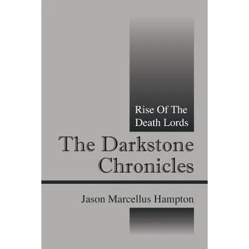 The Darkstone Chronicles: Rise of the Death Lords - Paperback