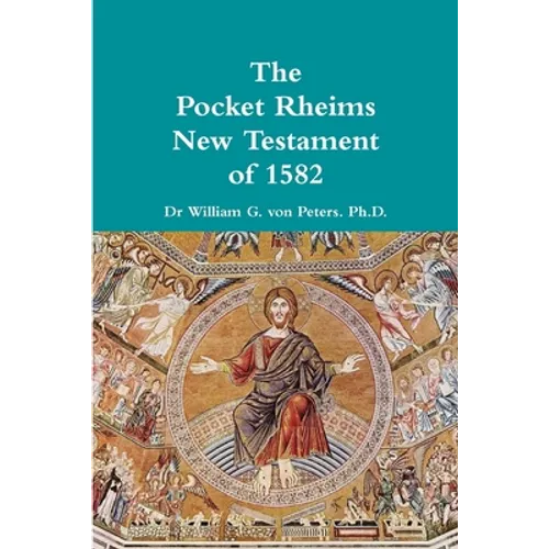 Pocket Rheims New Testament of 1582 - Paperback