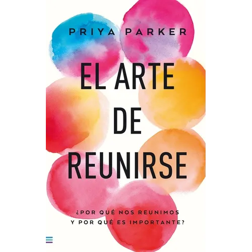 Arte de Reunirse, El - Paperback