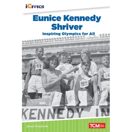Eunice Kennedy Shriver: Inspiring Olympics for All - Paperback