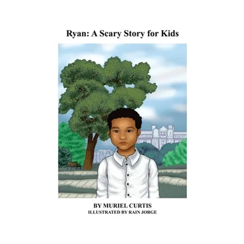 Ryan: A Scary Story for Kids - Hardcover