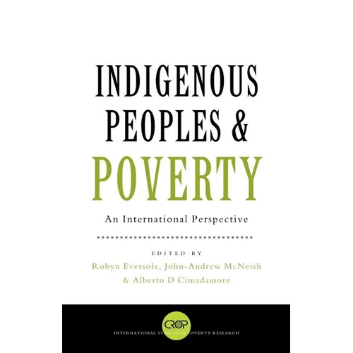 Indigenous Peoples and Poverty: An International Perspective - Paperback