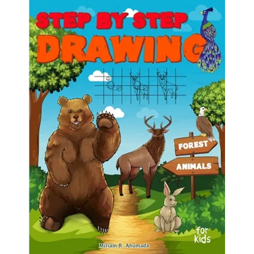 Step by Step Drawing Forest Animals: Easy Drawing For Beginners, How To Draw Book For Kids - Paperback