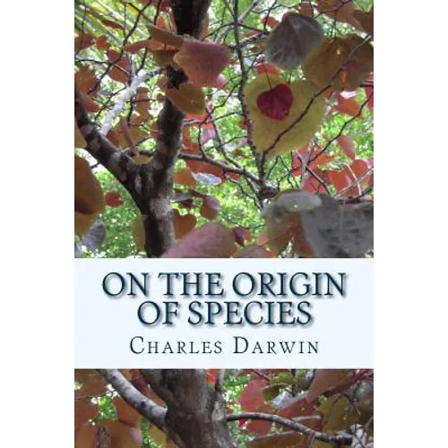 On the Origin of Species by Means of Natural Selection: or the Preservation of Favoured Races in The Struggle for Life (First Edition) - Paperback