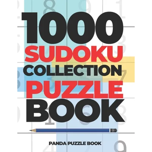 1000 Sudoku Collection Puzzle Book: Logic Games For Adults - Mind Games Puzzle - Paperback