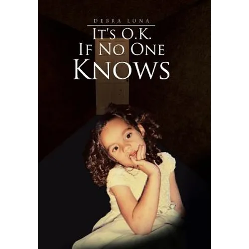 It's O.K. If No One Knows - Hardcover