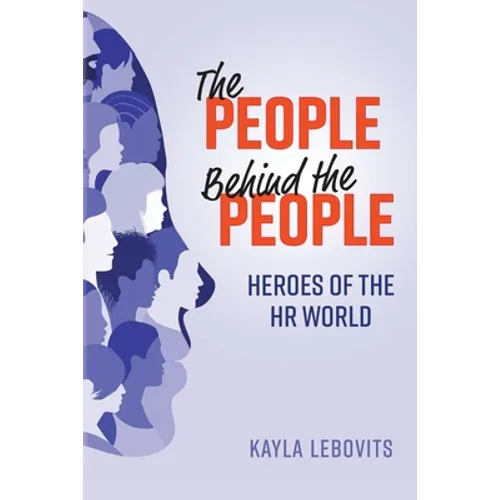The People Behind the People: Heroes of the HR World - Paperback