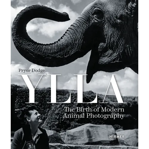 Ylla: The Birth of Modern Animal Photography - Hardcover