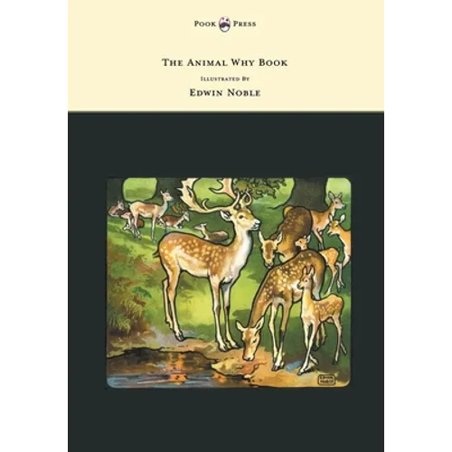 The Animal Why Book - Pictures by Edwin Noble - Paperback