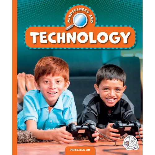 Mindfulness and Technology - Library Binding