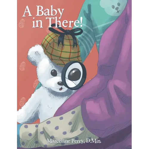 A Baby in There! - Hardcover