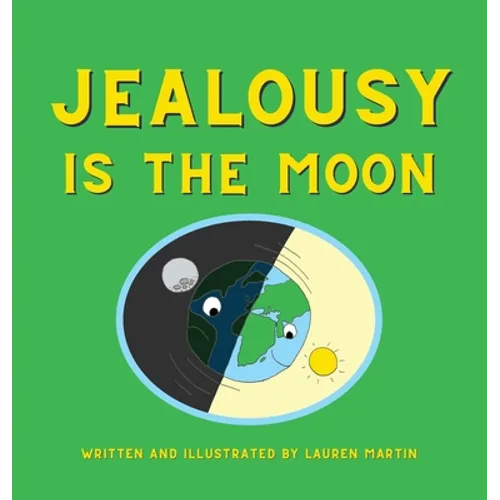 Jealousy is the Moon - Hardcover