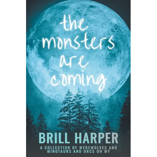 The Monsters Are Coming - Paperback