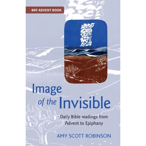 Image of the Invisible: Finding God in scriptural metaphor - Paperback