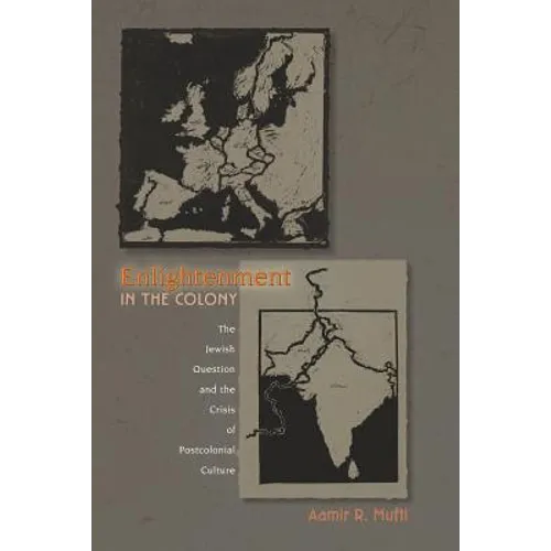 Enlightenment in the Colony: The Jewish Question and the Crisis of Postcolonial Culture - Paperback