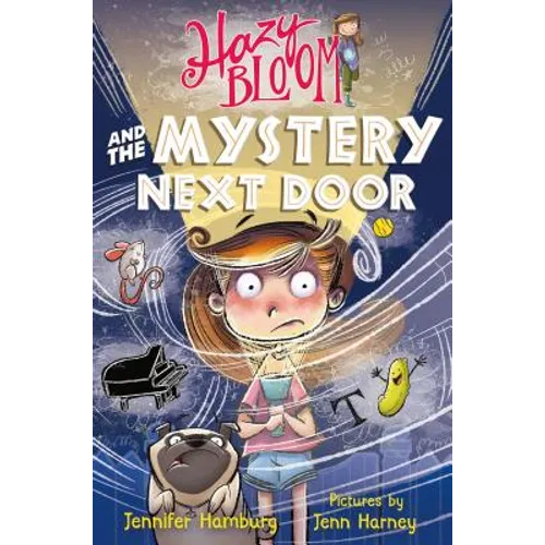 Hazy Bloom and the Mystery Next Door - Paperback