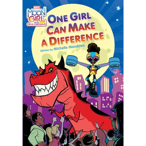 Moon Girl and Devil Dinosaur: One Girl Can Make a Difference - Paperback