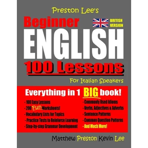 Preston Lee's Beginner English 100 Lessons For Italian Speakers (British) - Paperback