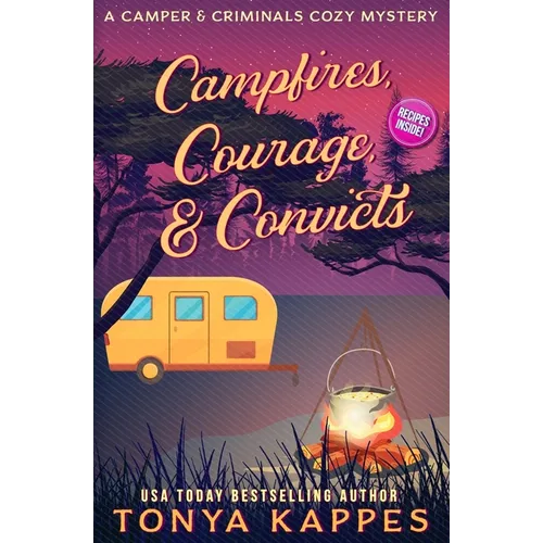 Campfires, Courage, & Convicts - Paperback
