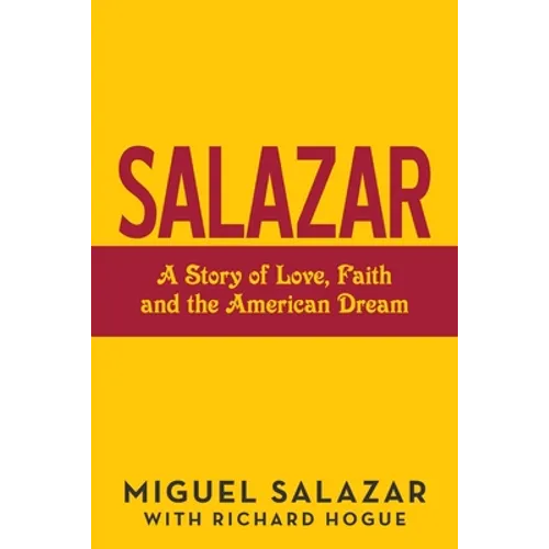 Salazar: A Story of Love, Faith and the American Dream - Paperback