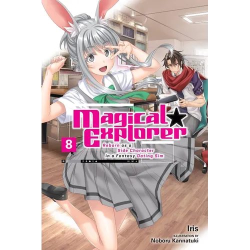 Magical Explorer, Vol. 8 (Light Novel): Reborn as a Side Character in a Fantasy Dating Sim - Paperback