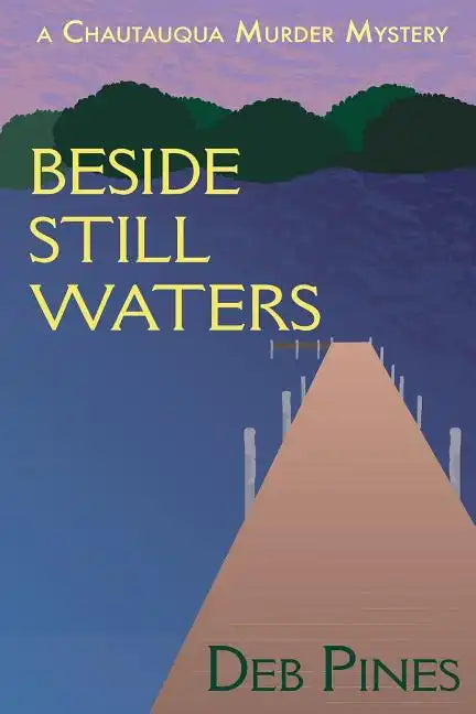 Beside Still Waters: A Chautauqua Murder Mystery - Paperback