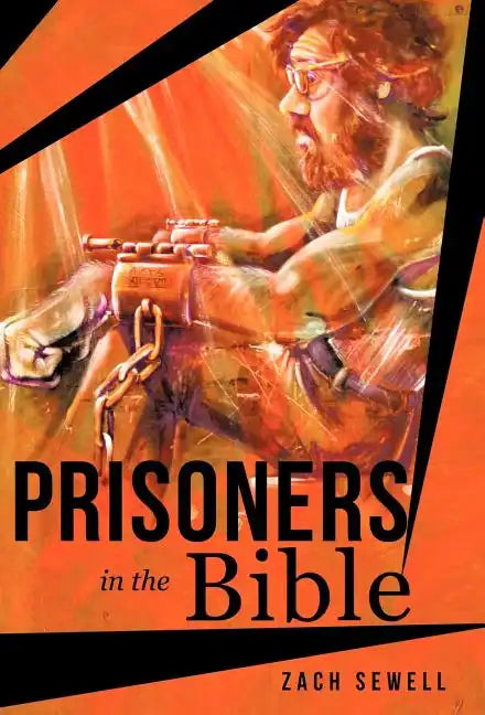 Prisoners in the Bible - Hardcover