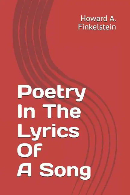 Poetry in the lyrics of a song - Paperback