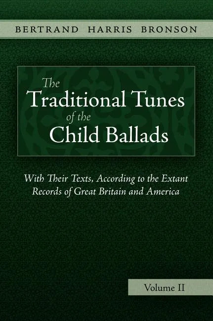 The Traditional Tunes of the Child Ballads, Vol 2 - Hardcover