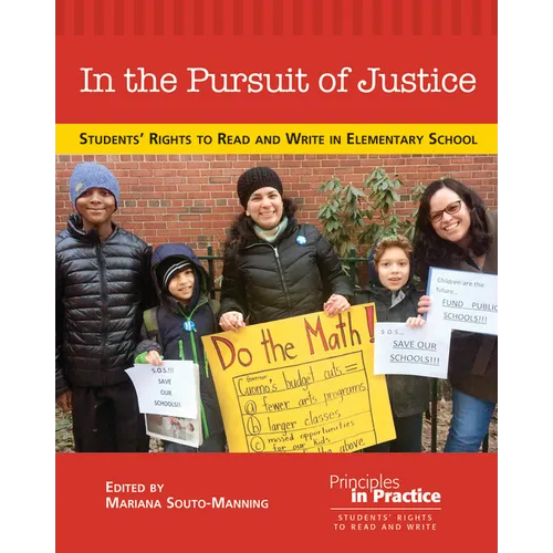 In the Pursuit of Justice: Students' Rights to Read and Write in Elementary School - Paperback