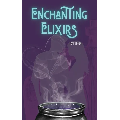 Enchanting Elixirs - Paperback