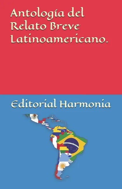 Antología del Relato Breve Latinoamericano. - Paperback