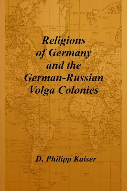 Religions of Germany and the German-Russian Volga Colonies - Paperback