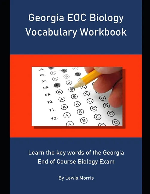 Georgia EOC Biology Vocabulary Workbook: Learn the key words of the Georgia End of Course Biology Exam - Paperback