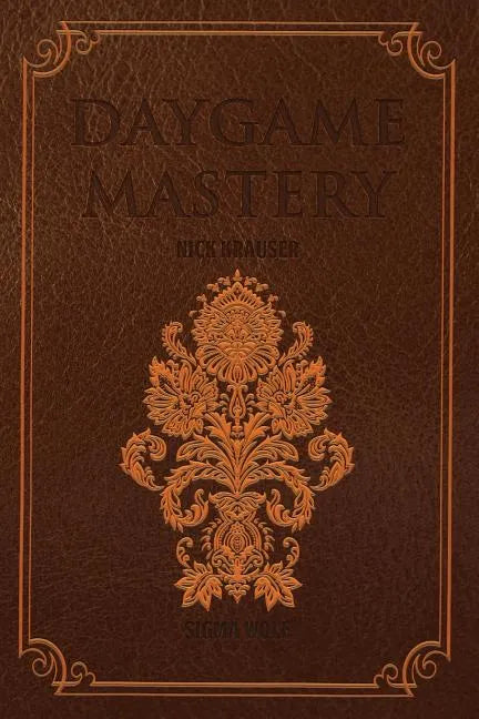 Daygame Mastery - Pocket - Paperback