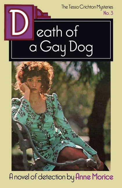 Death of a Gay Dog: A Tessa Crichton Mystery - Paperback