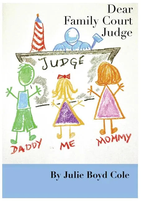 Dear Family Court Judge - Paperback