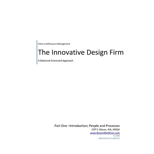 Innovative Design Firm; Client and Resource Management for Troubled Times-A Balanced Approach to People and Processes - Paperback