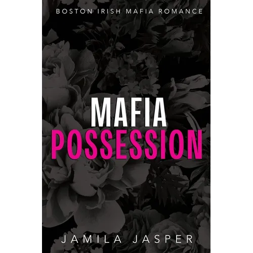 Mafia Possession: BWWM Dark Mafia Romance - Paperback
