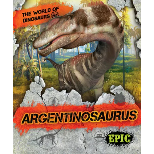 Argentinosaurus - Library Binding